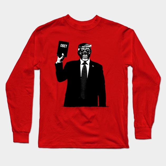 They Obey Long Sleeve T-Shirt by benjaminhbailey